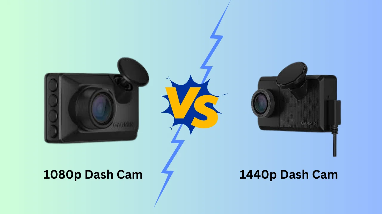 1080p vs 1440p Dash Cam