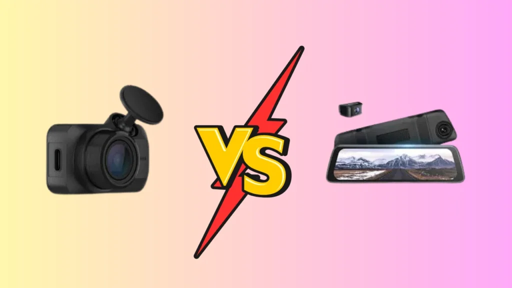 Comparison of Dash Cams and Mirror Cams