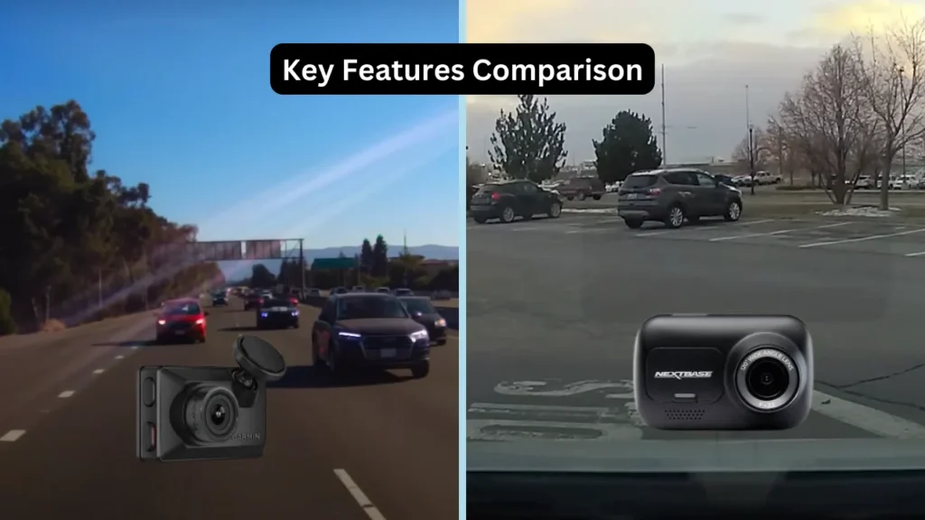 nextbase vs garmin dash cam​ Key Features Comparison