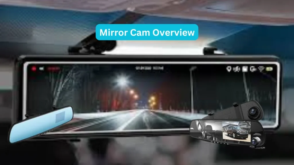mirror Cam Overview