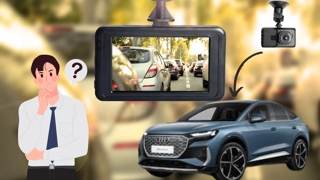 Does Audi Q4 Need Dash Cam