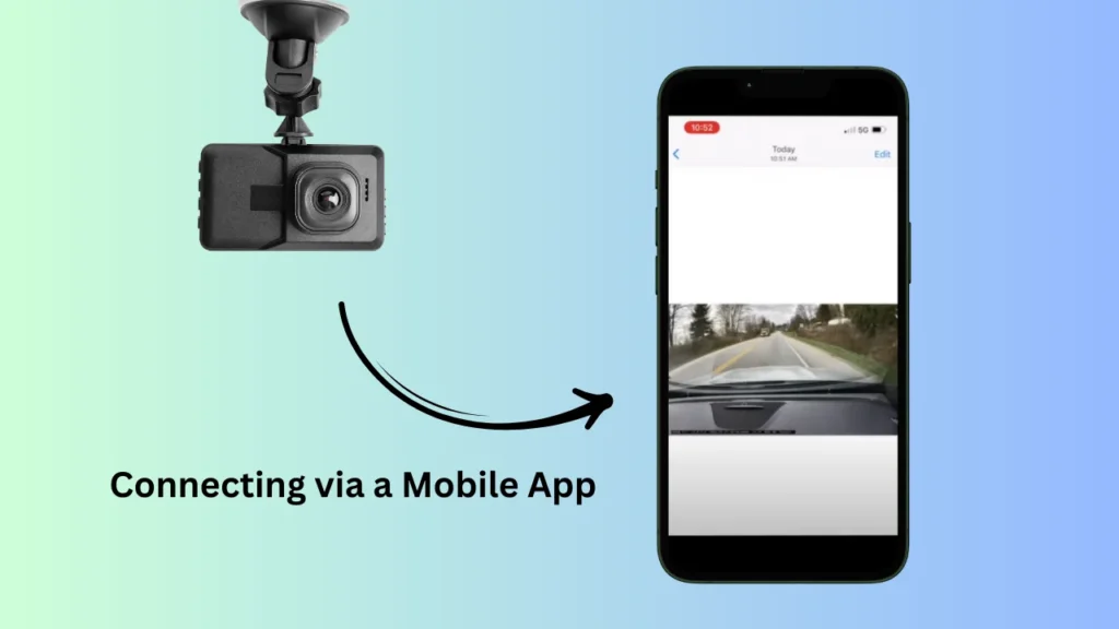 Get dash cam footage by connecting mobile phone